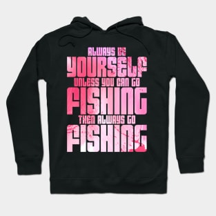 Womens Always Go Fishing Mother's Day Hoodie